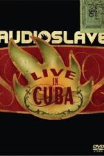 Watch Audioslave Live in Cuba Vodlocker