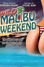 Watch Wild Malibu Weekend Vodlocker