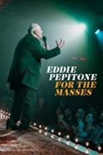 Watch Eddie Pepitone: For the Masses Vodlocker