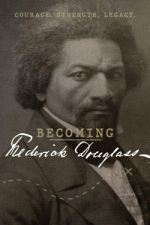 Watch Becoming Frederick Douglass Vodlocker