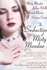 Watch The Seduction of Misty Mundae Vodlocker