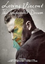 Watch Loving Vincent: The Impossible Dream Vodlocker
