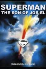Watch Superman: Son of Jor-El (FanEdit Vodlocker