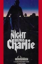 Watch The Night Brings Charlie Vodlocker