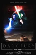 Watch Dark Fury: A Star Wars Fan Film Vodlocker