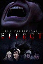 Watch The Parricidal Effect Vodlocker