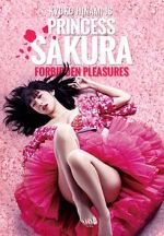 Watch Princess Sakura: Forbidden Pleasures Vodlocker