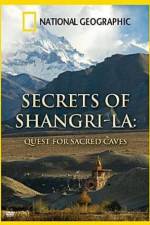 Watch National Geographic Secrets of Shangri-La Quest For Sacred Caves Vodlocker