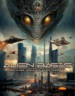 Watch Alien Bases: Reptilians, Greys and Black Programs Movie25
