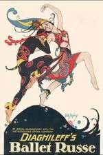 Watch Diaghilev and the Ballets Russes Vodlocker