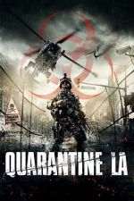 Watch Quarantine L.A. Vodlocker