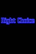 Watch Right Choice Vodlocker
