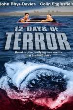 Watch 12 Days of Terror Online Vodlocker