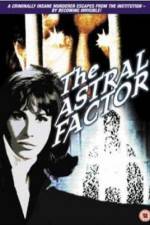 Watch The Astral Factor Vodlocker