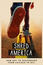 Watch Shred America Vodlocker