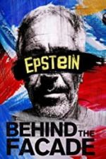 Watch Epstein: Behind the Faade Vodlocker