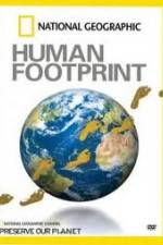 Watch National Geographic The Human Footprint Vodlocker