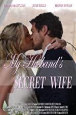 Watch My Husband\'s Secret Wife Vodlocker