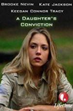 Watch A Daughter\'s Conviction Vodlocker