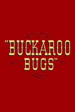 Watch Buckaroo Bugs Vodlocker