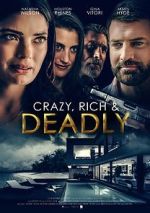 Watch Crazy, Rich and Deadly Vodlocker