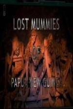 Watch National Geographic Lost Mummies Of Papua New Guinea Vodlocker