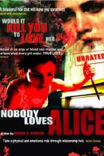 Watch Nobody Loves Alice Vodlocker