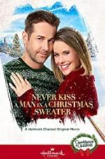 Watch Never Kiss a Man in a Christmas Sweater Vodlocker