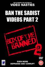 Watch Ban the Sadist Videos Part 2 Vodlocker