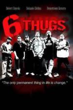 Watch Six Thugs Vodlocker