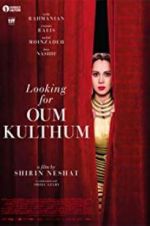 Watch Looking for Oum Kulthum Vodlocker