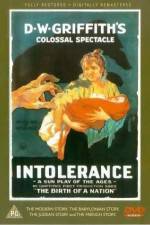 Watch Intolerance Love's Struggle Throughout the Ages Vodlocker