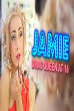 Watch Jamie; Drag Queen at 16 Vodlocker