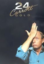 Watch Jasper Carrott: 24 Carrott Gold Vodlocker