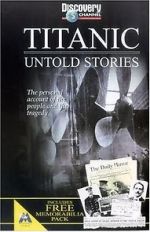 Watch Titanic: Untold Stories Vodlocker