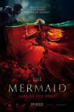 Watch The Mermaid: Lake of the Dead Vodlocker
