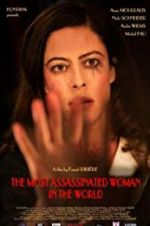 Watch The Most Assassinated Woman in the World Vodlocker