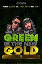 Watch Green Is the New Gold Vodlocker