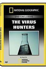 Watch National Geographic: The Virus Hunters Vodlocker