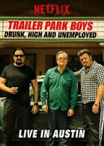 Watch Trailer Park Boys: Drunk, High & Unemployed Vodlocker
