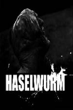 Watch Haselwurm Vodlocker