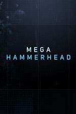 Watch Mega Hammerhead Vodlocker