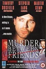 Watch Murder Between Friends Vodlocker