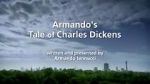 Watch Armando\'s Tale of Charles Dickens Vodlocker