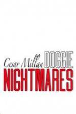 Watch Cesar Millan: Doggie Nightmares Online Vodlocker