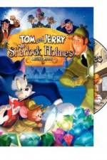 Watch Tom and Jerry Meet Sherlock Holmes Vodlocker