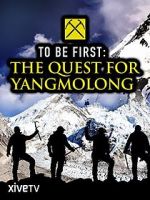Watch To Be First: The Quest for Yangmolong Vodlocker