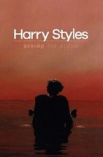 Watch Harry Styles: Behind the Album Vodlocker