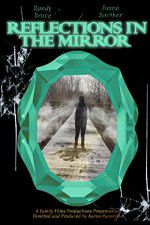 Watch Reflections in the Mirror Vodlocker