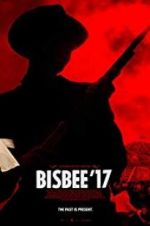 Watch Bisbee \'17 Vodlocker
